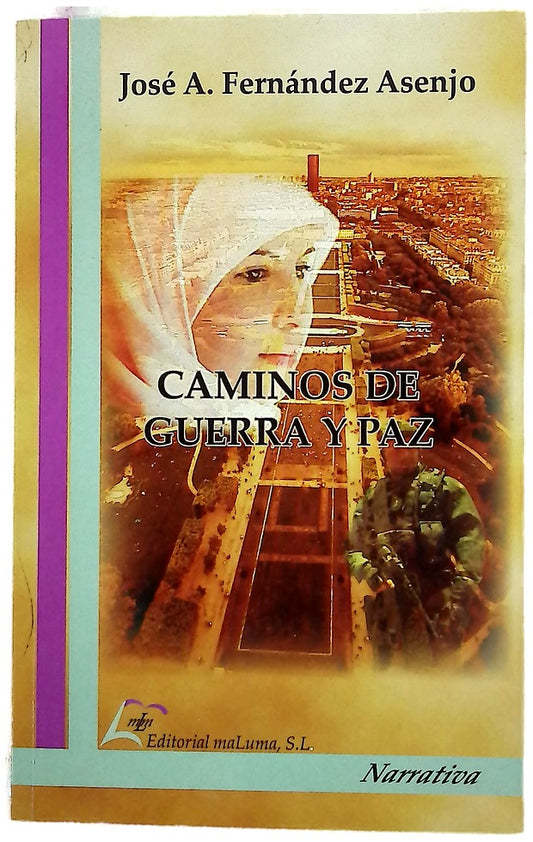 Caminos de guerra y paz
