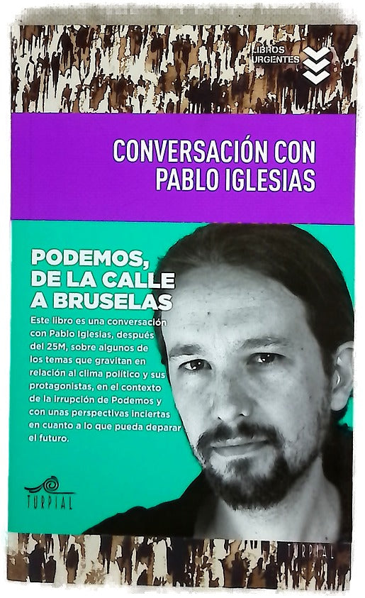 Conversación con Pablo Iglesias