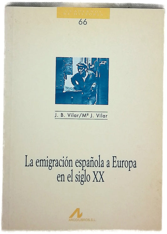 La emigración española a Europa en el siglo XX