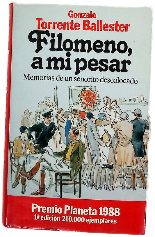 Filomeno, a mi pesar memorias de un señorito descolocado