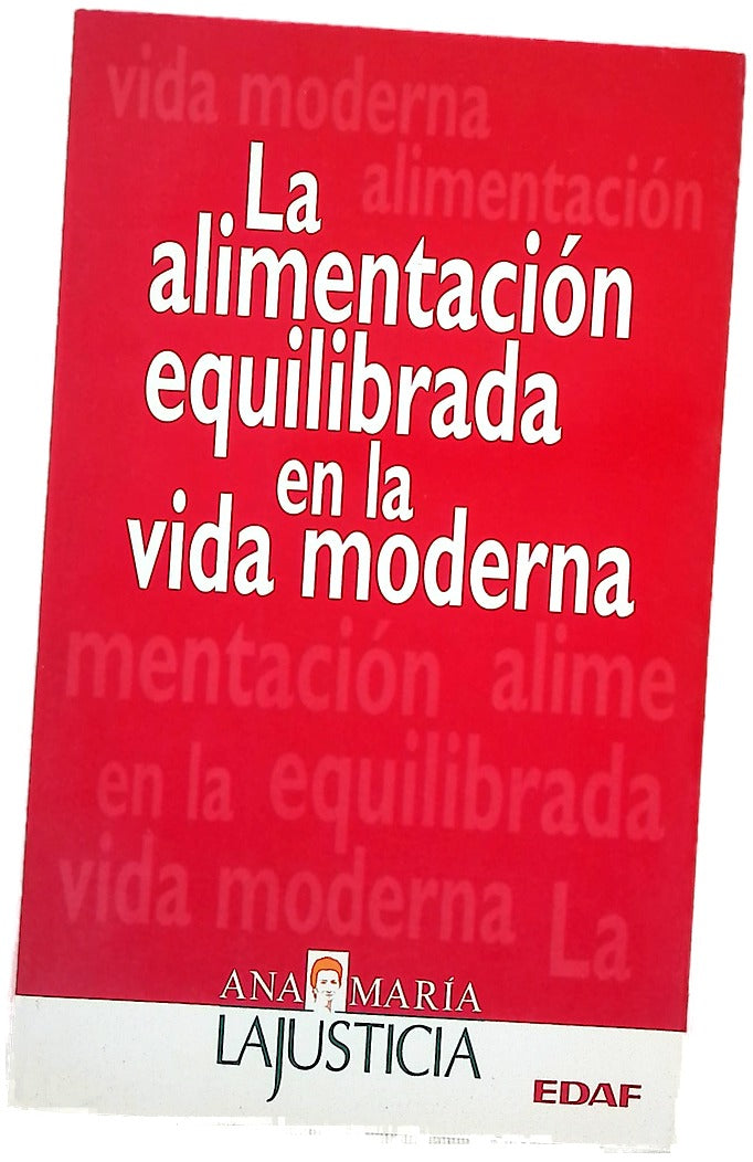 La alimentación equilibrada en la vida moderna