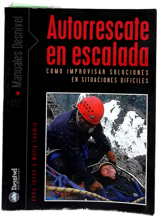 Autorrescate en escalada improvisar soluciones en situaciones difíciles