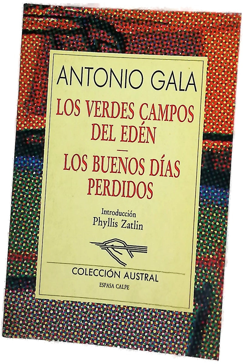 Los verdes campos del edén Los buenos días perdidos