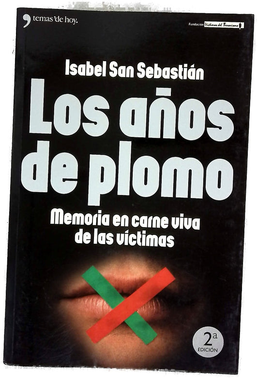 Los años de plomo memoria en carne viva de las víctimas