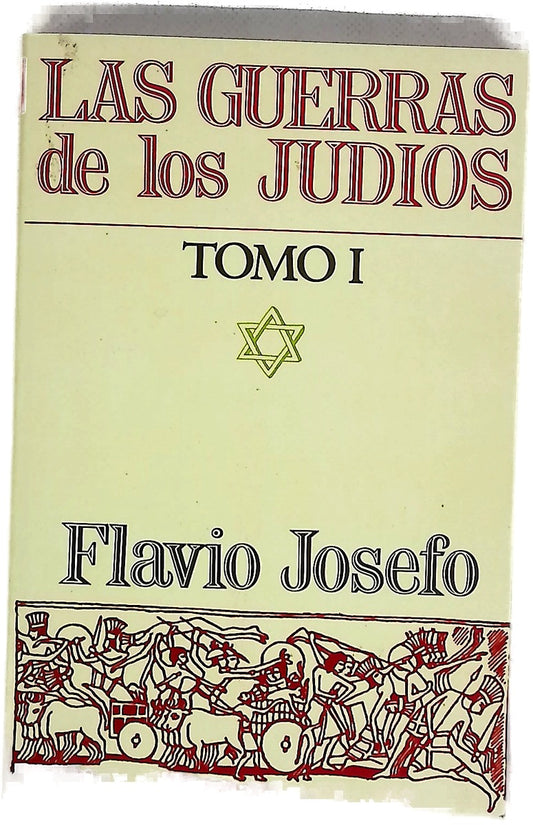 Las Guerras de los judíos. Tomo I