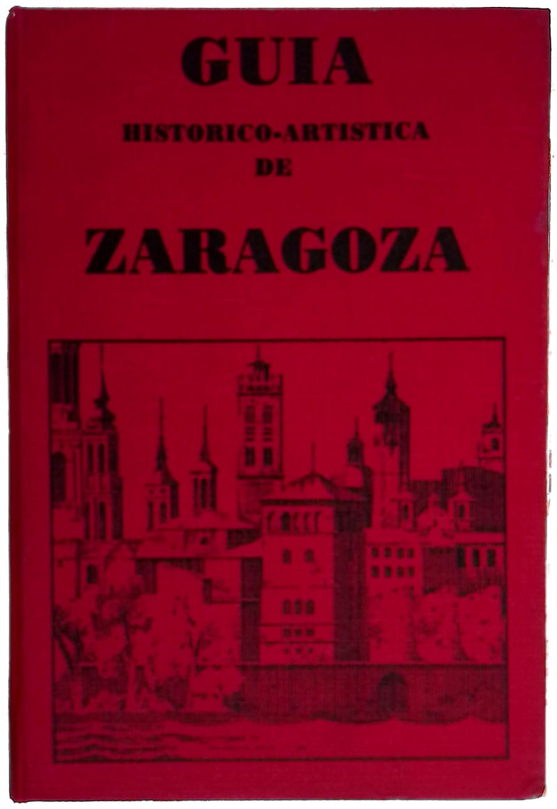 Guía histórico-artística de Zaragoza