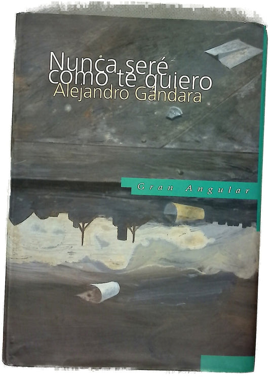 Nunca seré como te quiero