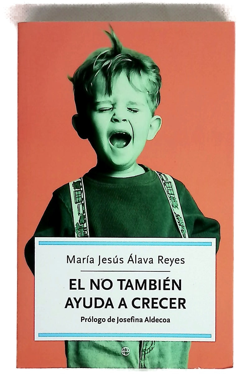 El NO también ayuda a crecer cómo superar momentos difíciles de los hijos y favorecer su educación y desarrollo