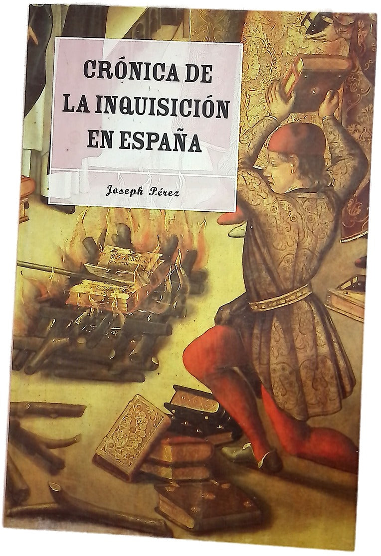 Crónica de la Inquisición en España