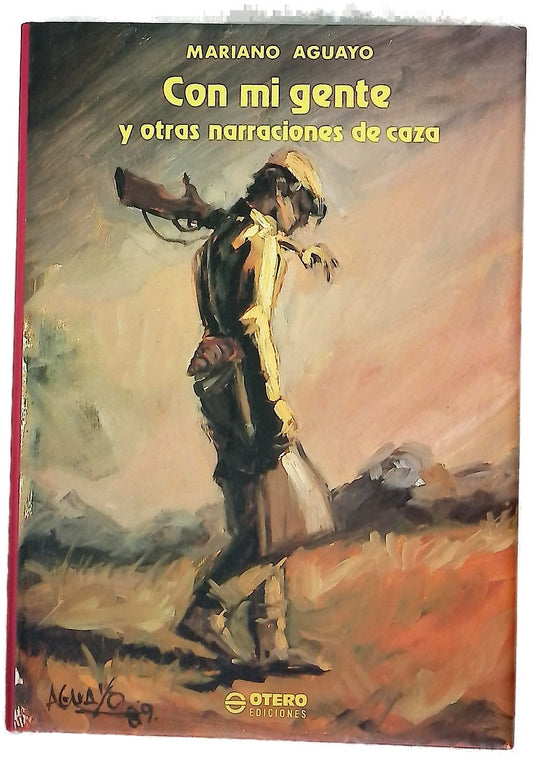 Con mi gente y otras narraciones de caza