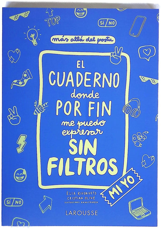 El cuaderno donde por fin me puedo expresar sin filtros : mi yo