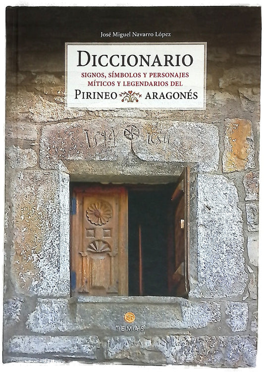 Diccionario signos, símbolos y personajes míticos del Pirineo aragonés