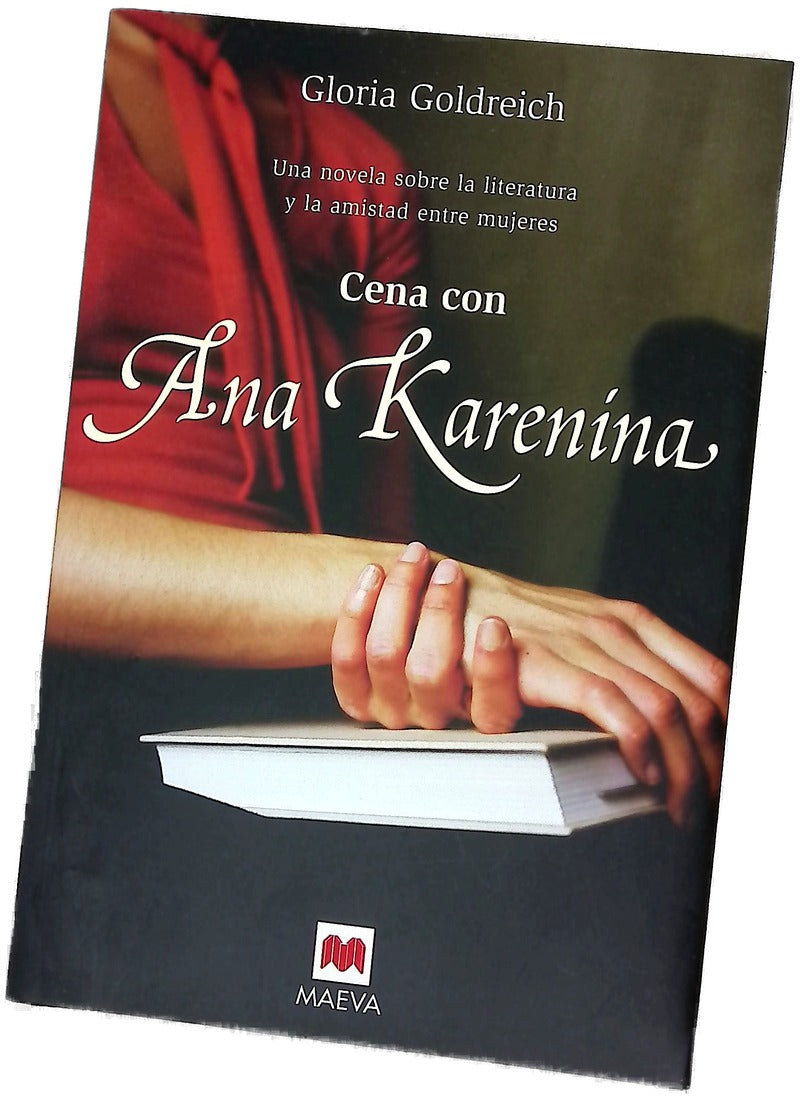 Cena con Ana Karenina una novela sobre la literatura y la amistad entre mujeres