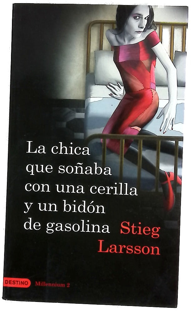 La chica que soñaba con una cerilla y un bidón de gasolina