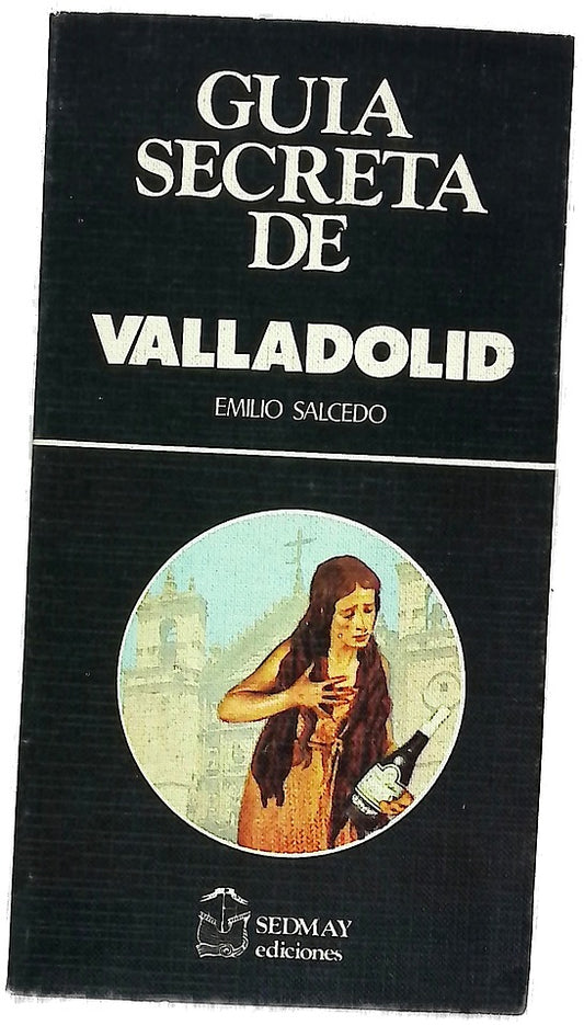 Guía secreta de Valladolid