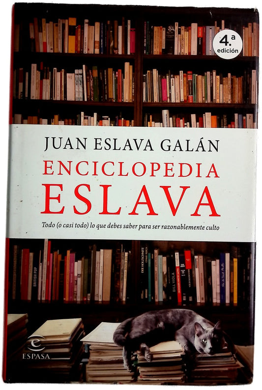 Enciclopedia Eslava : todo (o casi todo) lo que debes saber para ser razonablemente culto