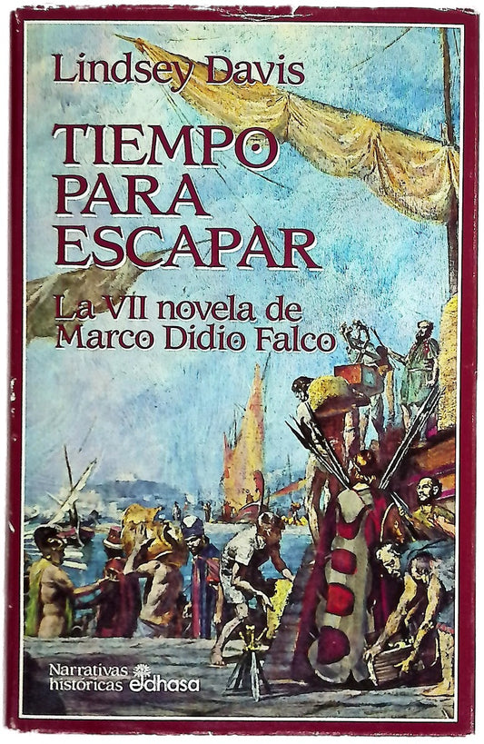 Tiempo para escapar la VII novela de Marco Didio Falco
