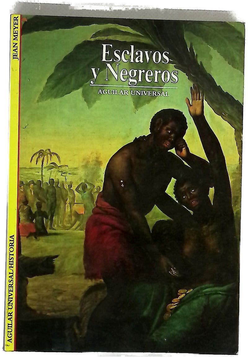 Esclavos y negreros
