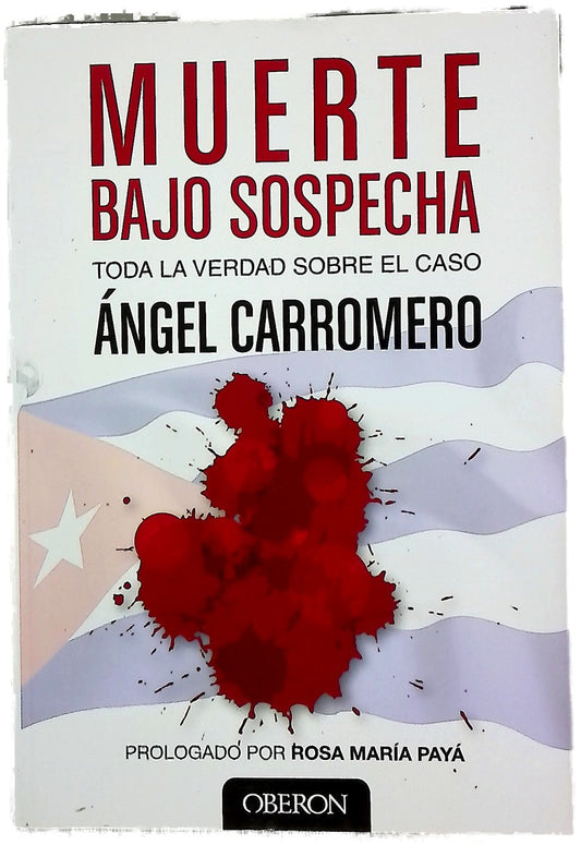 Muerte bajo sospecha : toda la verdad sobre el caso