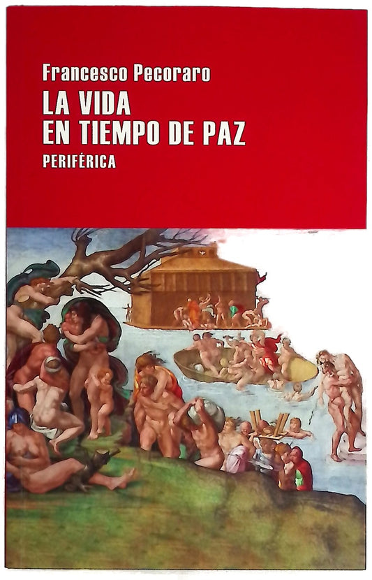 La Vida En Tiempo de Paz