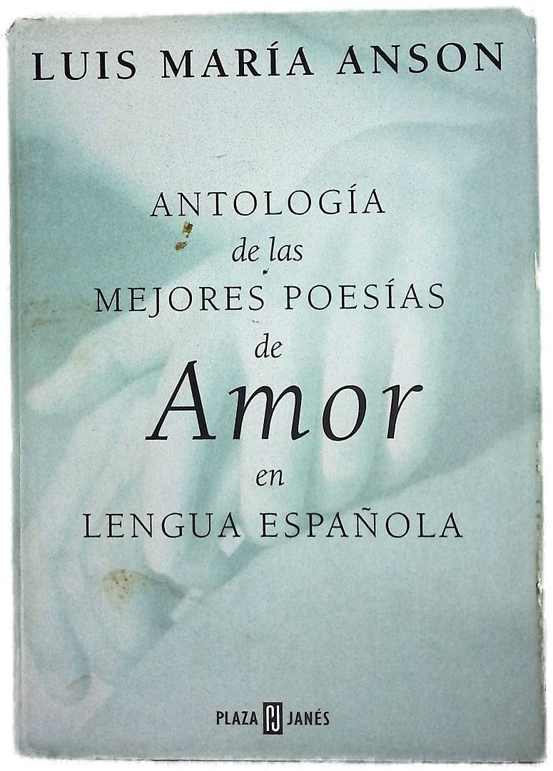 Antología de las mejores poesías de amor en lengua española