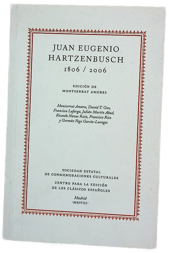 Juan Eugenio Hartzenbusch 1806/2006