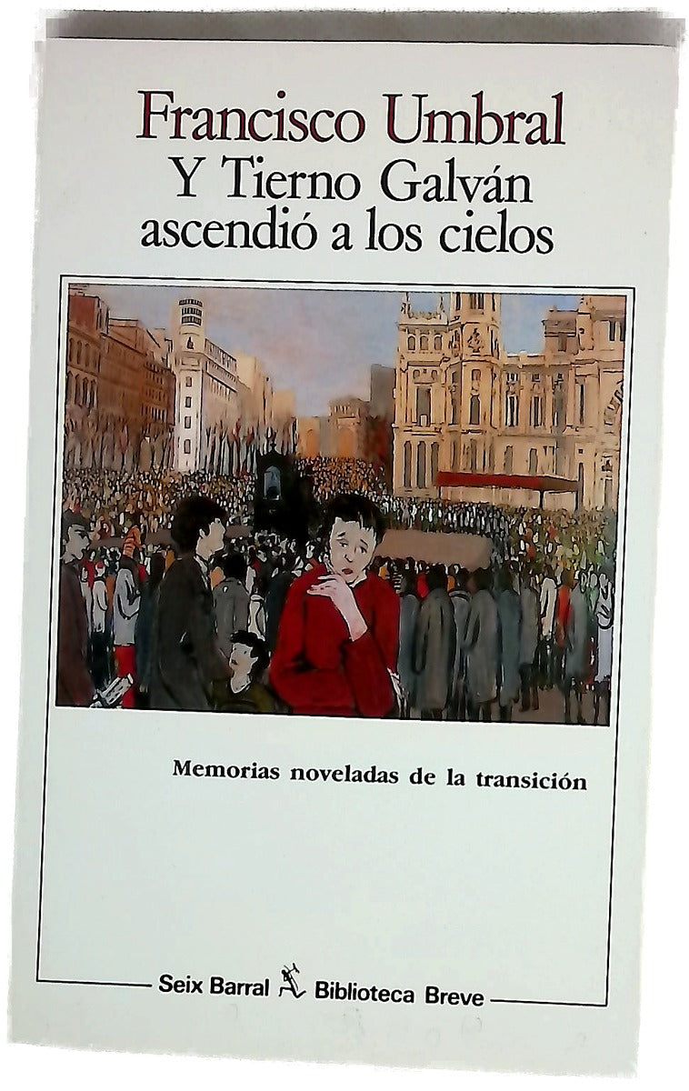 Y Tierno Galván ascendió a los cielos