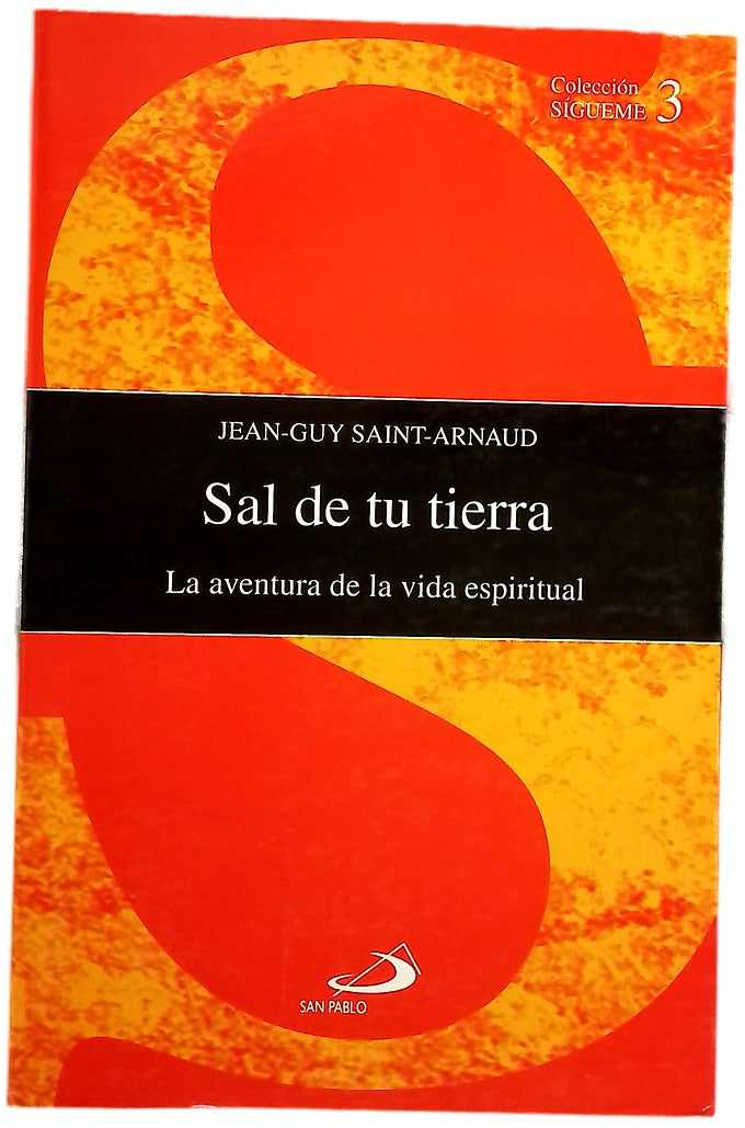 Sal de tu tierra la aventura de la vida espiritual