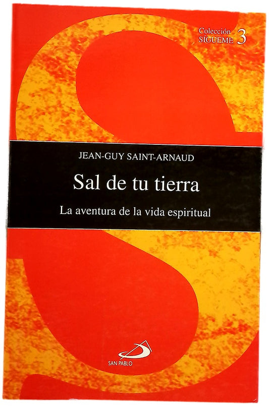 Sal de tu tierra la aventura de la vida espiritual