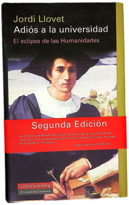 Adiós a la universidad : el eclipse de las humanidades