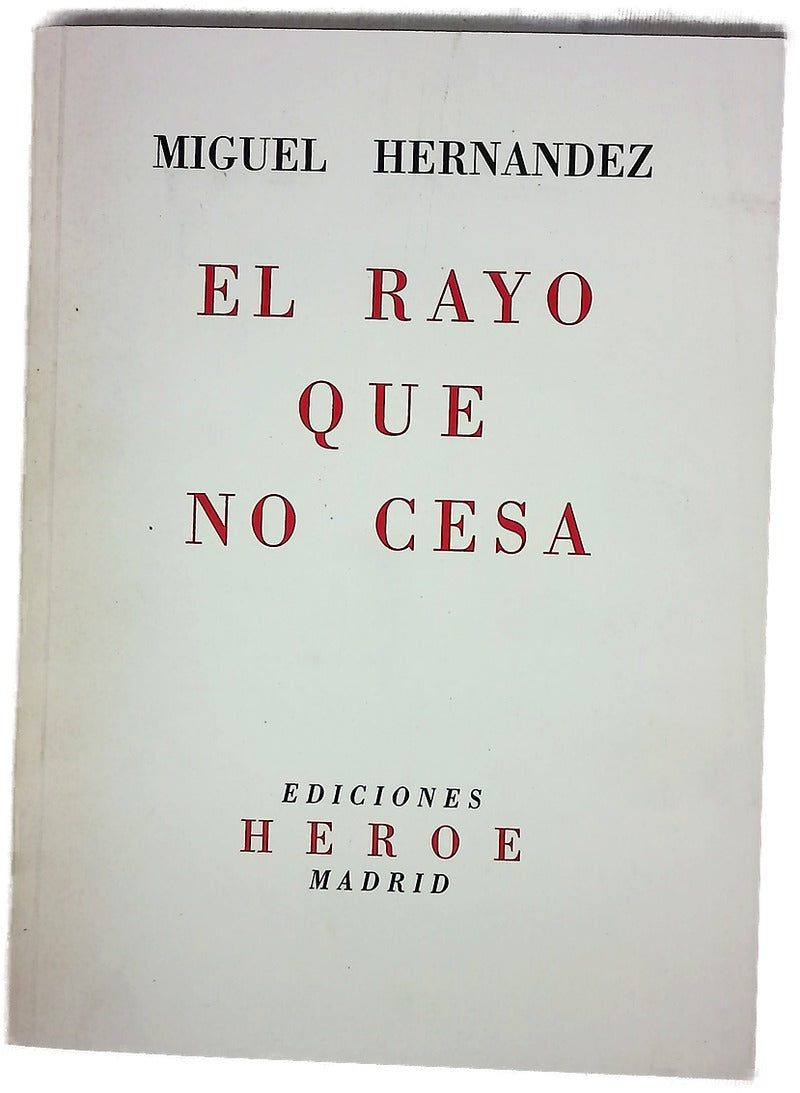 El rayo que no cesa