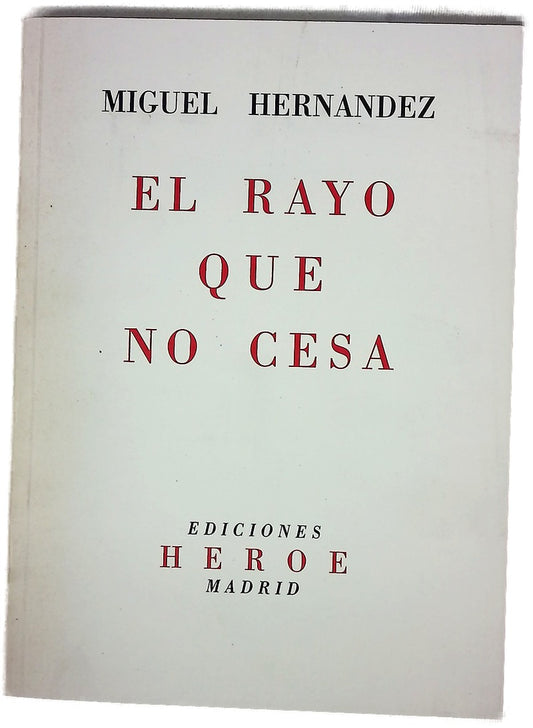 El rayo que no cesa