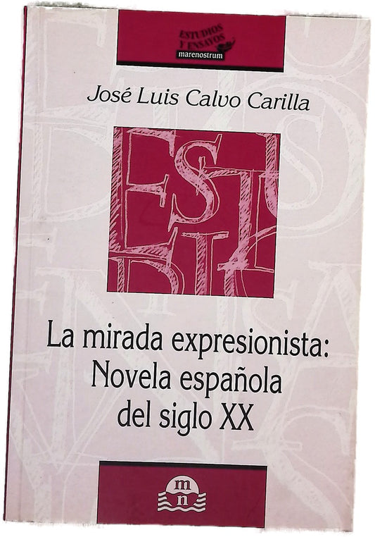 La mirada expresionista novela española del siglo XX