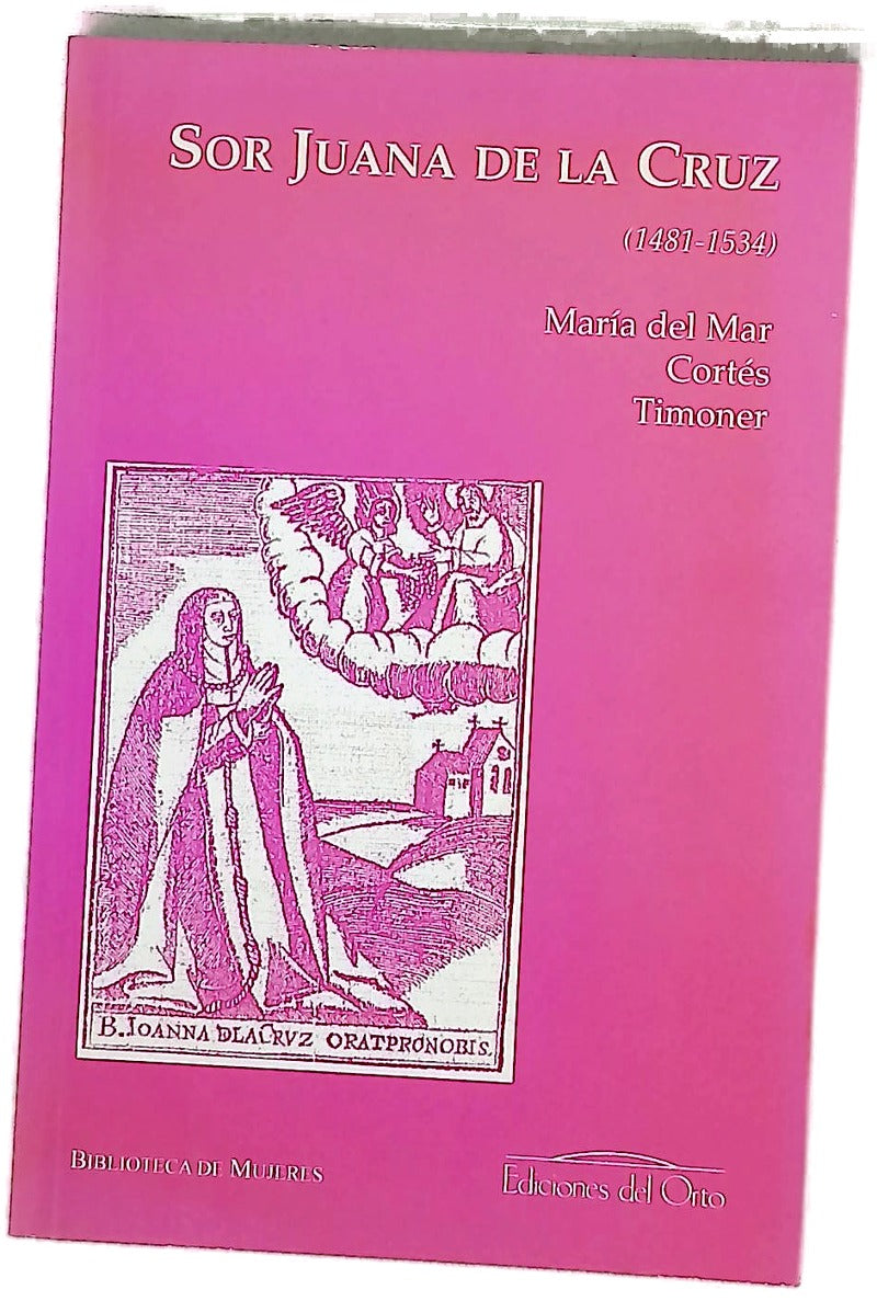 Sor Juana de la Cruz (1481-1534)