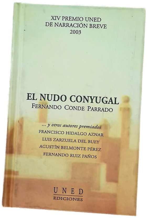 El nudo conyugal --y otros relatos premiados