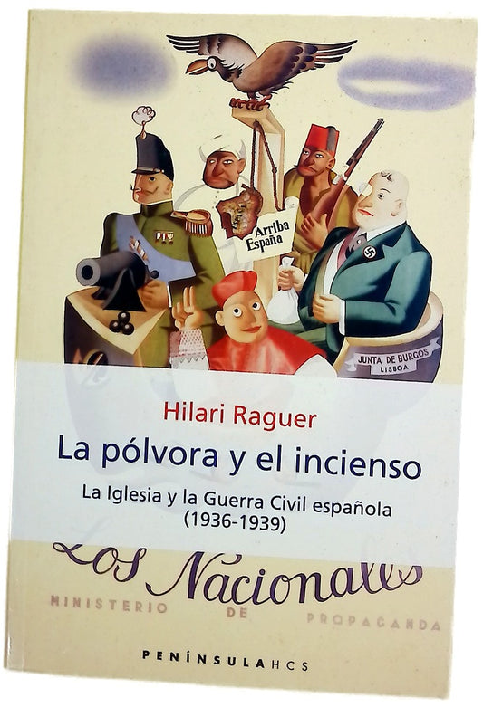 La pólvora y el incienso la Iglesia y la Guerra Civil Española (1936-1939)