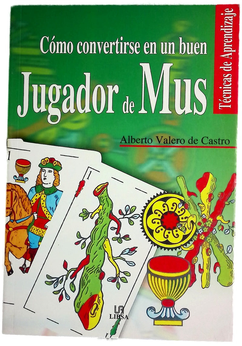 Cómo convertirse en un buen jugador de mus