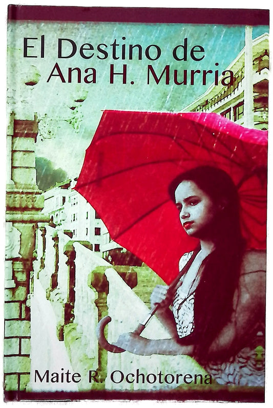 El destino de Ana H. Murria