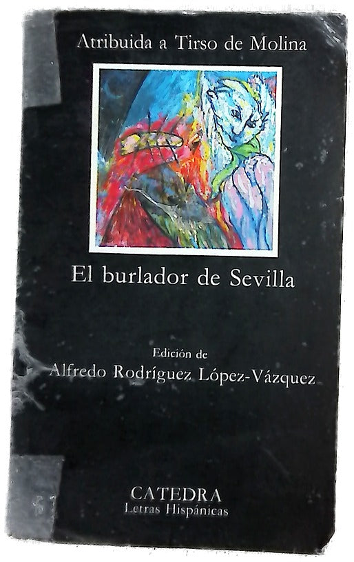 El burlador de Sevilla o El convidado de piedra