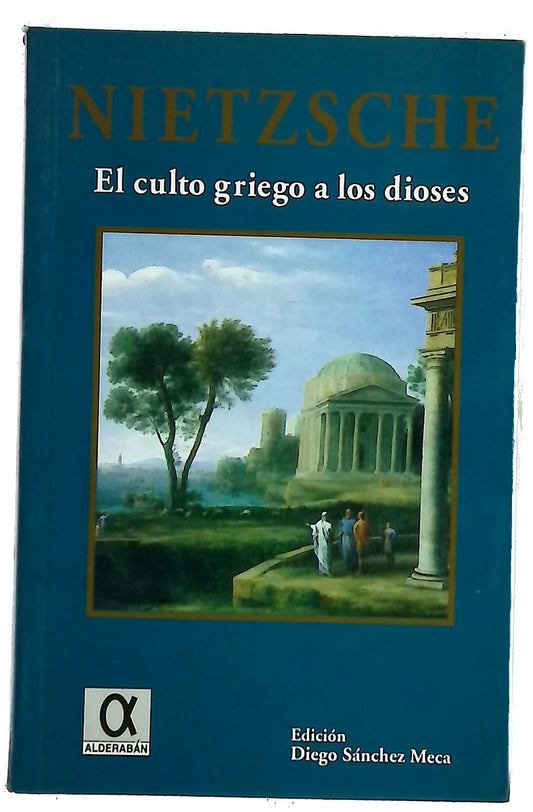 El culto griego a los dioses : cómo se llega a ser filólogo