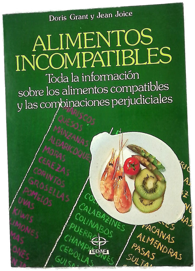 Alimentos incompatibles cómo combinar los alimentos para una salud mejor