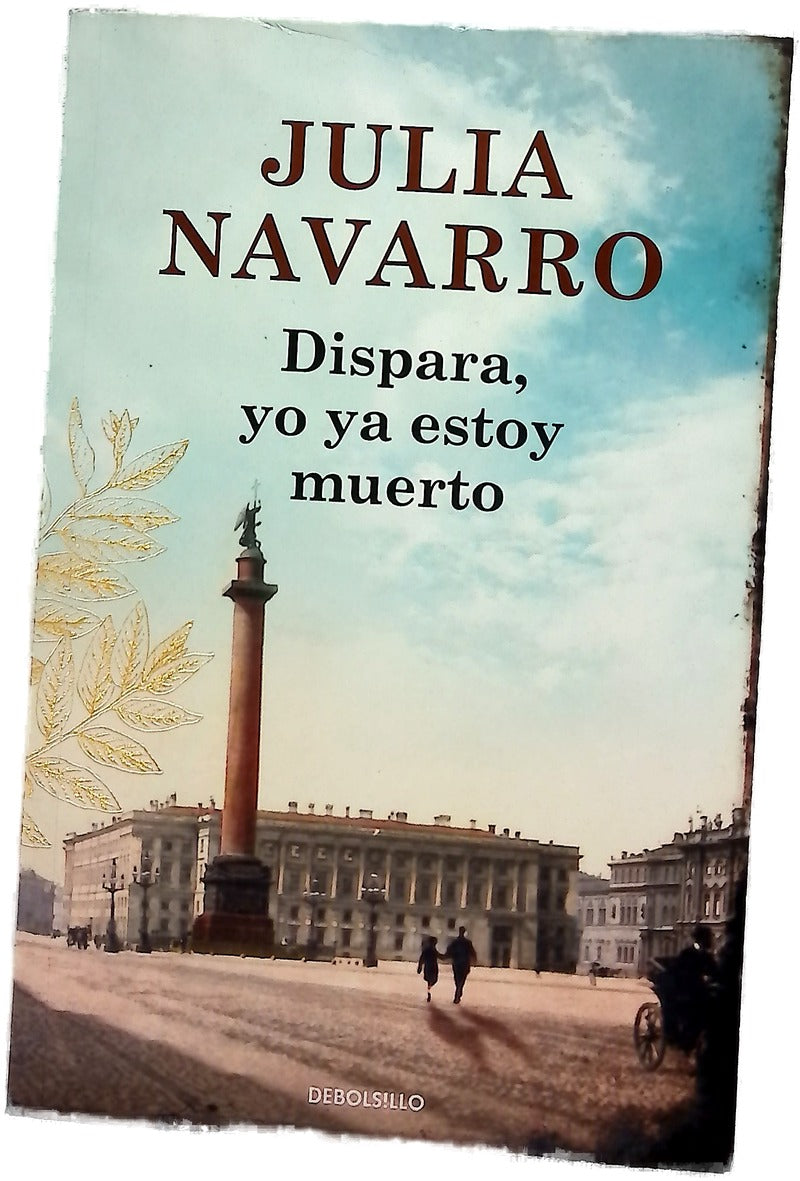 Dispara, yo ya estoy muerto