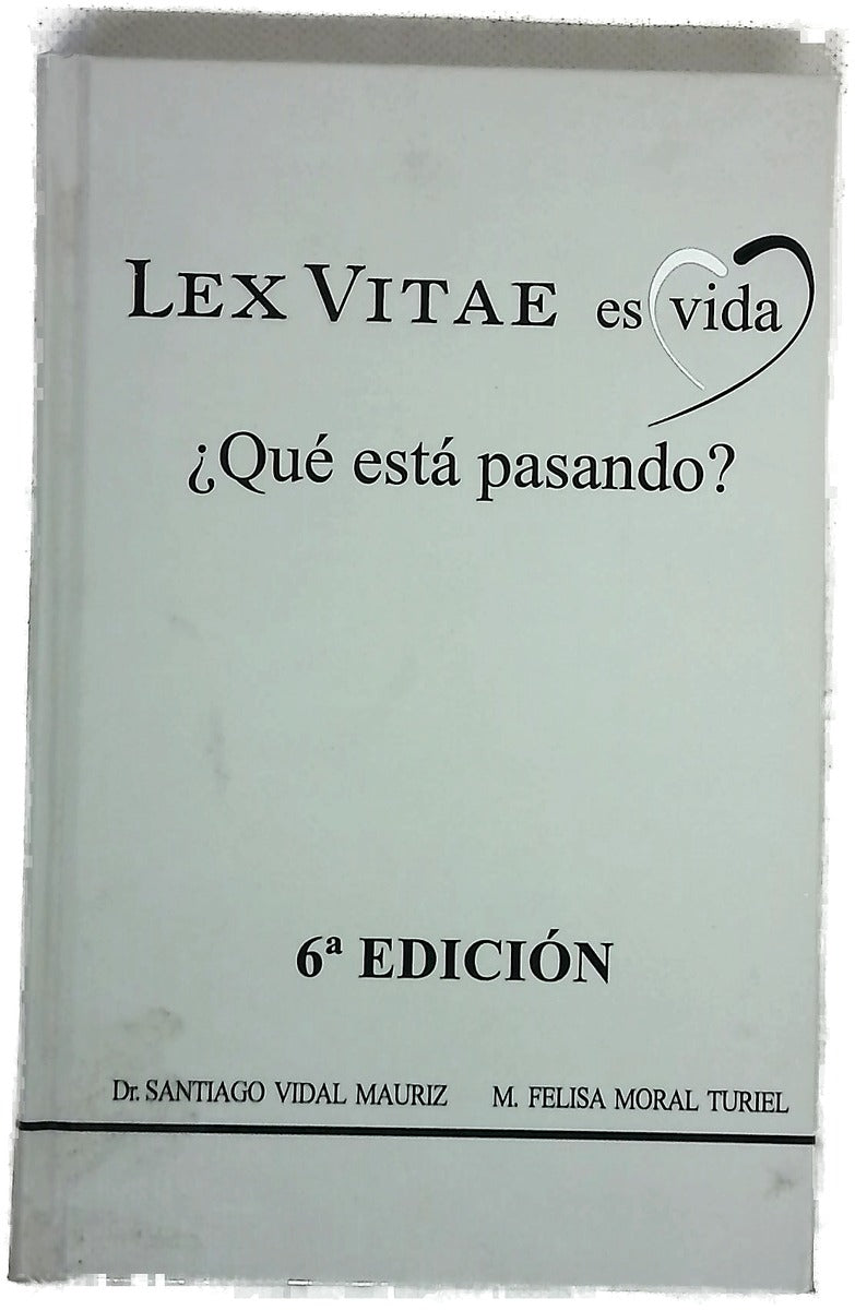 Lex vitae es vida : ¿qué está pasando?