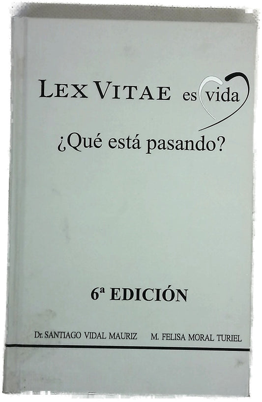Lex vitae es vida : ¿qué está pasando?