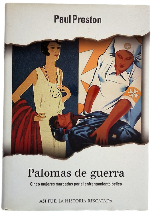 Palomas de guerra cinco mujeres marcadas por el enfrentamiento bélico