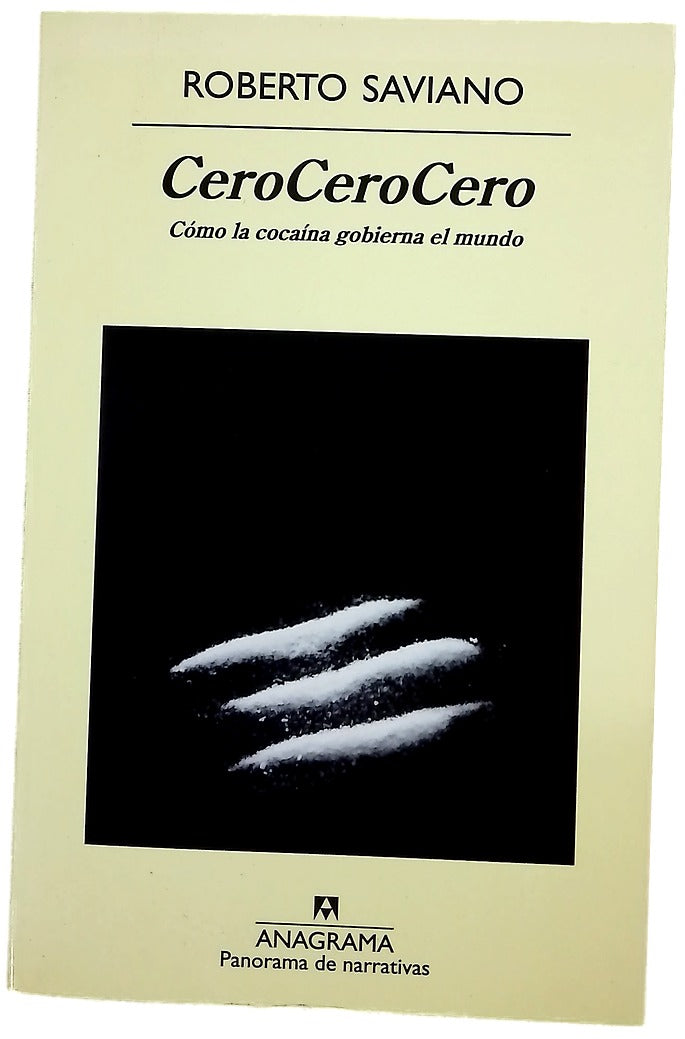 CeroCeroCero : cómo la cocaína gobierna el mundo