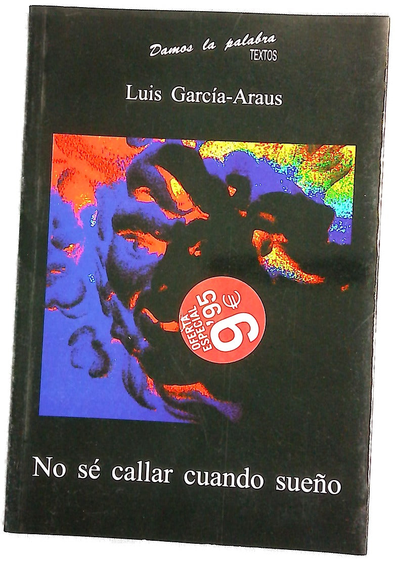 No sé callar cuando sueño