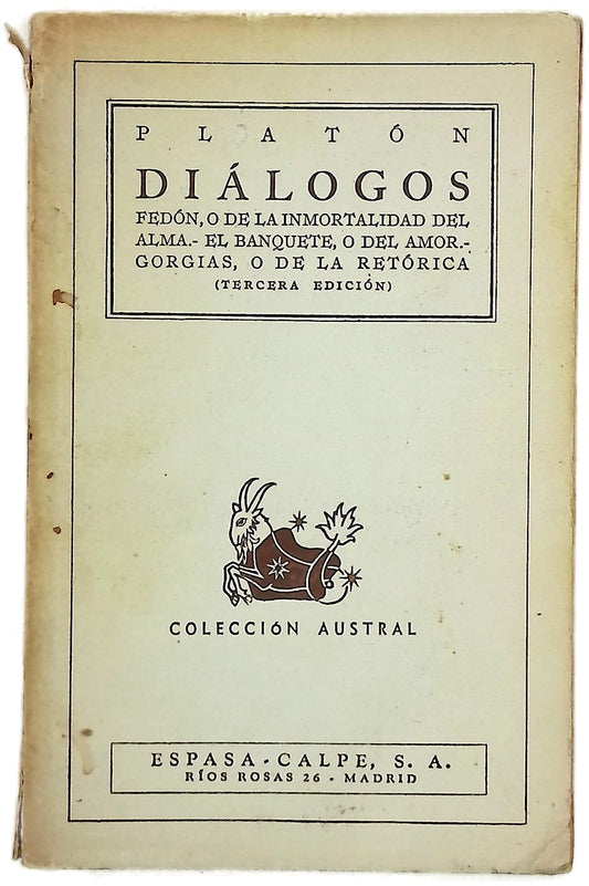 Diálogos - Platón (Fedón, o de la inmortalidad del alma.- El banquete, o del amor gorgias, o de la retorica)