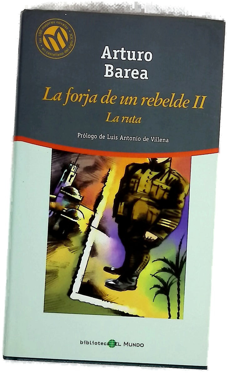 La forja de un rebelde II La Ruta
