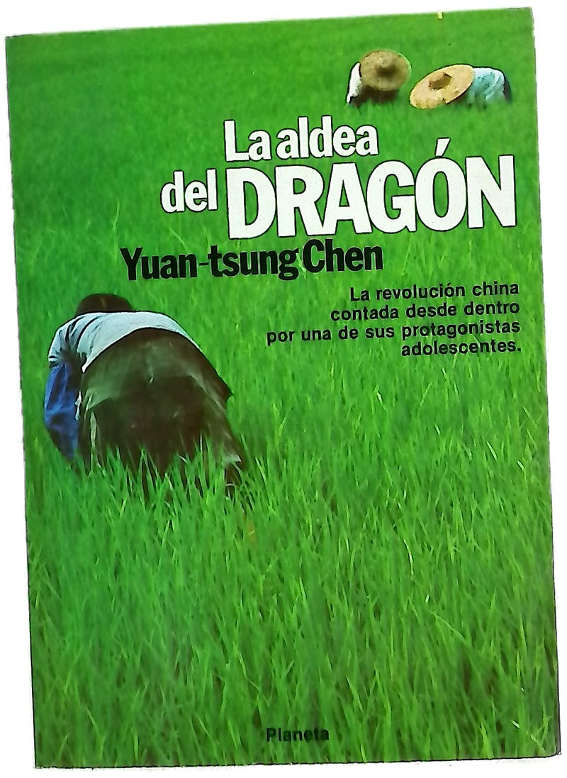 La aldea del dragón novela autobiográfica de la China revolucionaria